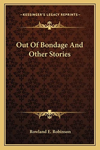 Out Of Bondage And Other Stories