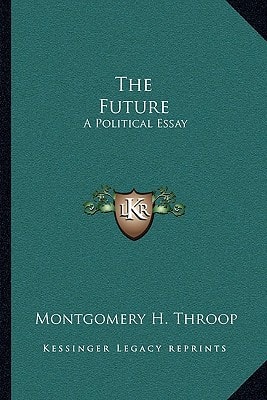 The Future: A Political Essay