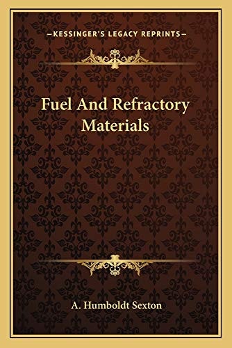Fuel And Refractory Materials
