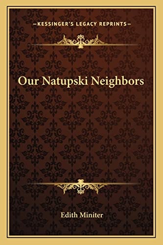 Our Natupski Neighbors