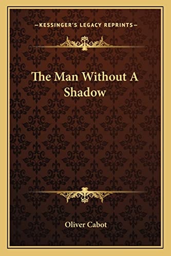 The Man Without A Shadow