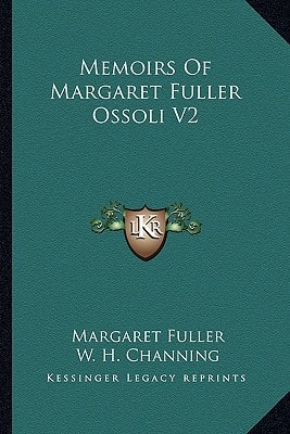 Memoirs Of Margaret Fuller Ossoli V2
