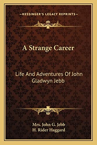 A Strange Career: Life And Adventures Of John Gladwyn Jebb