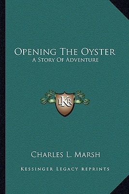 Opening The Oyster: A Story Of Adventure