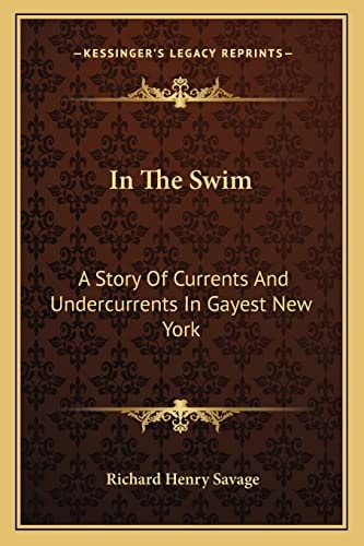 In The Swim: A Story Of Currents And Undercurrents In Gayest New York