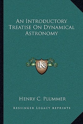 An Introductory Treatise On Dynamical Astronomy