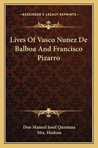 Lives Of Vasco Nunez De Balboa And Francisco Pizarro