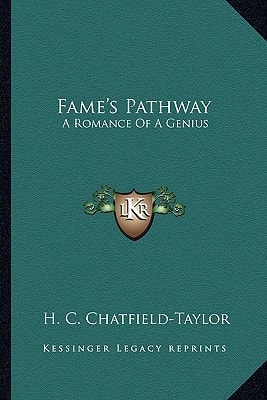 Fame's Pathway: A Romance Of A Genius