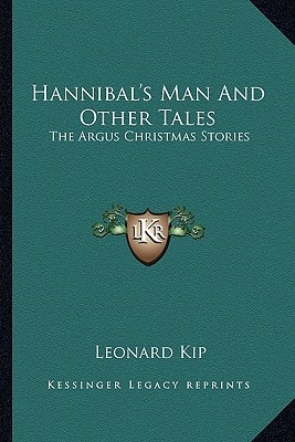 Hannibal's Man And Other Tales: The Argus Christmas Stories