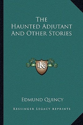 The Haunted Adjutant And Other Stories
