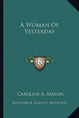A Woman Of Yesterday