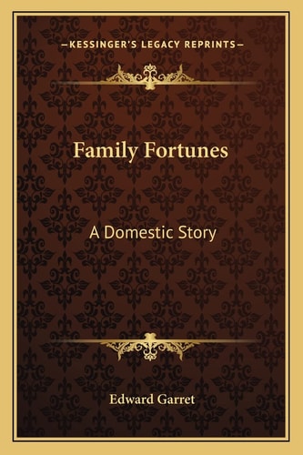 Family Fortunes: A Domestic Story