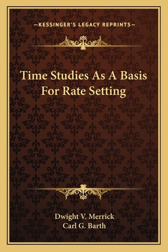 Time Studies As A Basis For Rate Setting