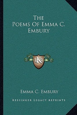 The Poems Of Emma C. Embury
