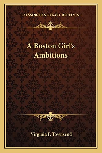 A Boston Girl's Ambitions