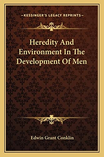 Heredity And Environment In The Development Of Men