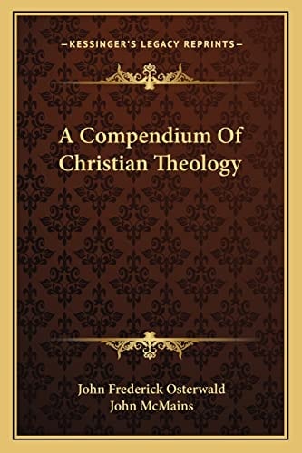 A Compendium Of Christian Theology