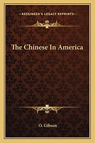 The Chinese In America