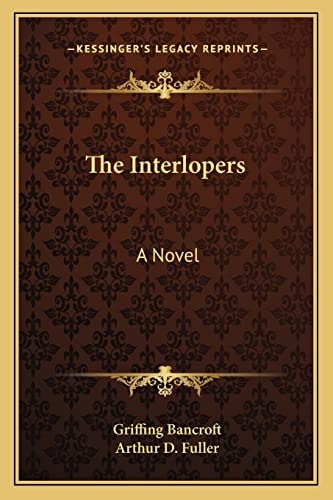The Interlopers: A Novel