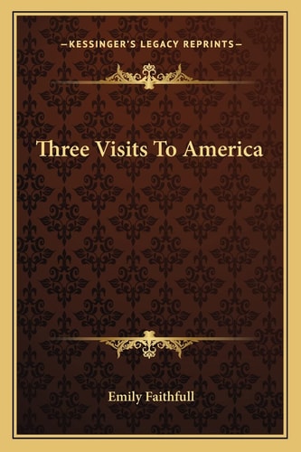 Three Visits To America