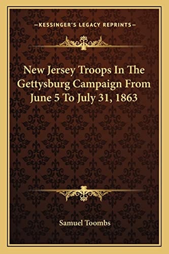 New Jersey Troops In The Gettysburg Campaign From June 5 To July 31, 1863