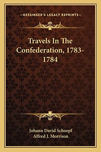 Travels In The Confederation, 1783-1784