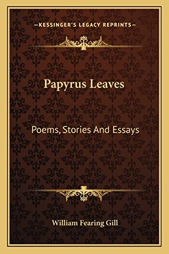 Papyrus Leaves: Poems, Stories And Essays