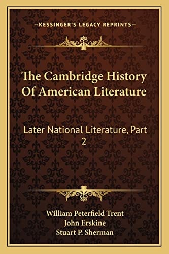 The Cambridge History Of American Literature: Later National Literature, Part 2