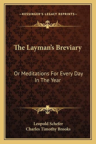 The Layman's Breviary: Or Meditations For Every Day In The Year