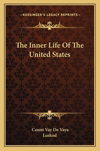The Inner Life Of The United States