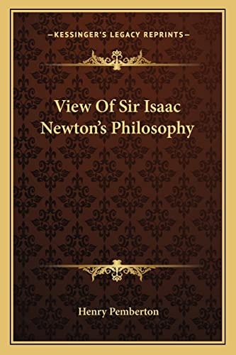 View Of Sir Isaac Newton's Philosophy