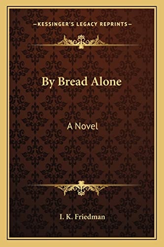 By Bread Alone: A Novel