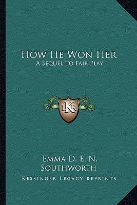 How He Won Her: A Sequel To Fair Play