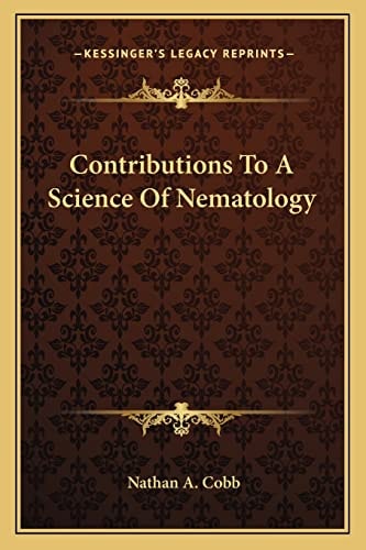 Contributions To A Science Of Nematology