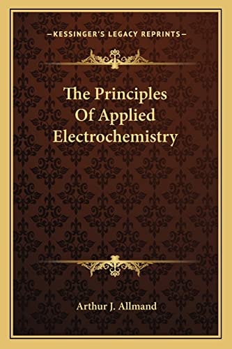 The Principles Of Applied Electrochemistry