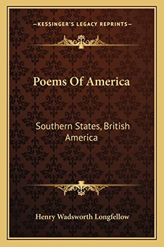 Poems Of America: Southern States, British America