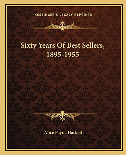 Sixty Years Of Best Sellers, 1895-1955