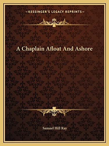 A Chaplain Afloat And Ashore