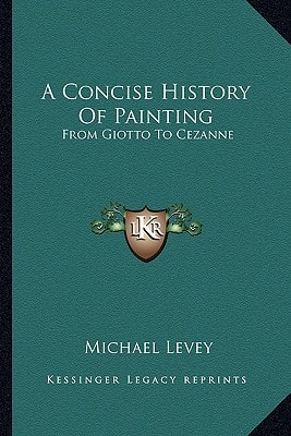 A Concise History Of Painting: From Giotto To Cezanne
