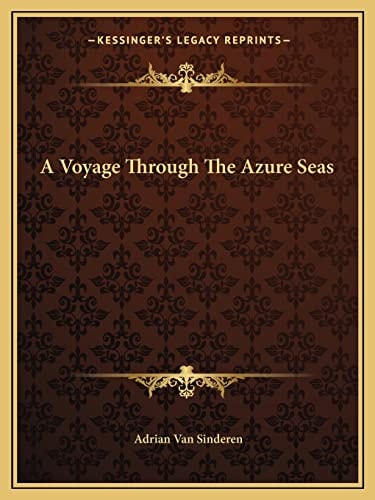 A Voyage Through The Azure Seas