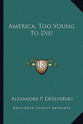 America, Too Young To Die!