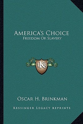 America's Choice: Freedom Or Slavery