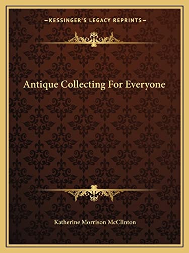 Antique Collecting For Everyone