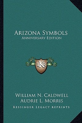 Arizona Symbols: Anniversary Edition
