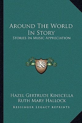 Around The World In Story: Stories In Music Appreciation