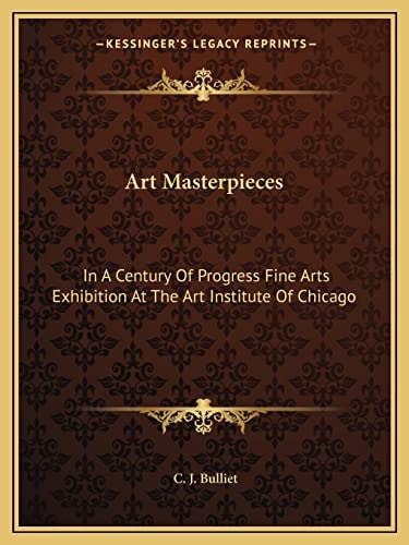 Art Masterpieces: In A Century Of Progress Fine Arts Exhibition At The Art Institute Of Chicago