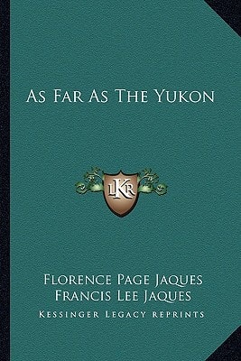 As Far As The Yukon