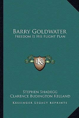 Barry Goldwater: Freedom Is His Flight Plan