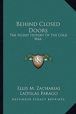 Behind Closed Doors: The Secret History Of The Cold War
