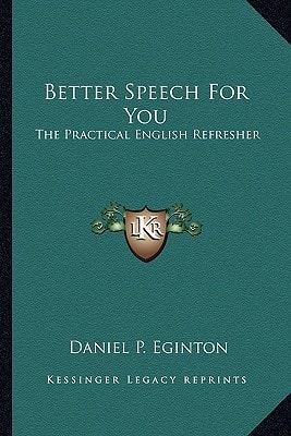 Better Speech For You: The Practical English Refresher